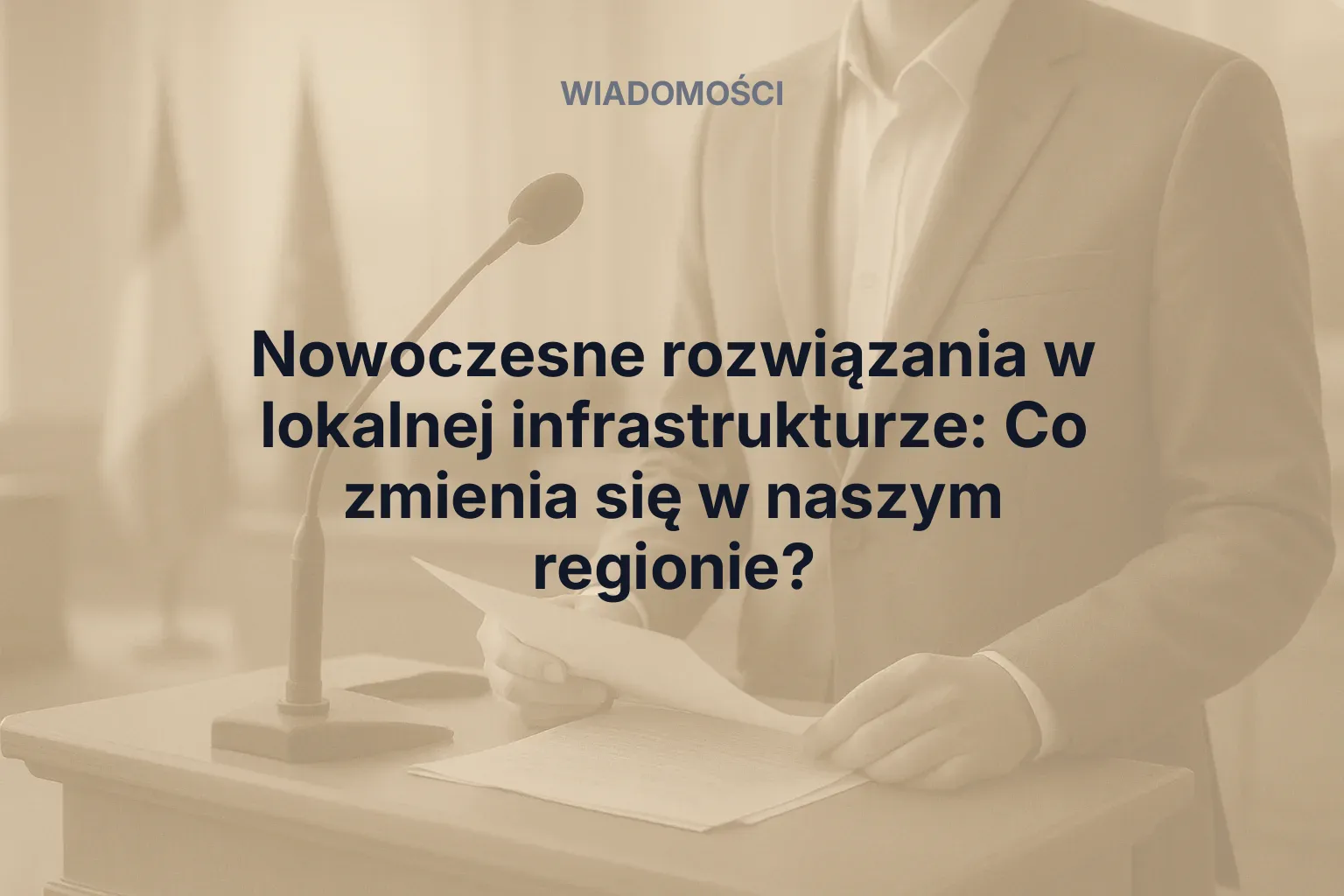 Artykuł: Nowoczesne rozwiązania w lokalnej infrastrukturze: Co zmienia się w naszym regionie?