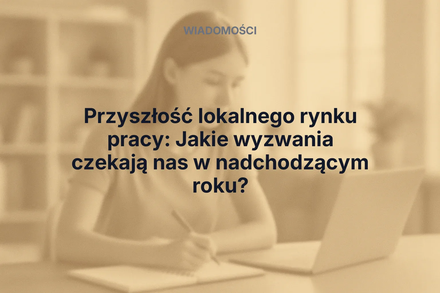 Przyszłość lokalnego rynku pracy: Jakie wyzwania czekają nas w nadchodzącym roku?